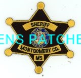 MISSISSIPPI,A,MONTGOMERY COUNTY SHERIFF BADGE PATCH 1 GOT IN PERSON